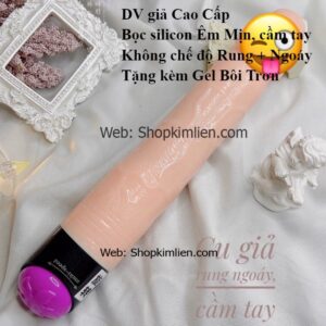 DV Giả Cao Cấp Bọc silicon êm mịn, cầm tay tiện dụng, có chế độ rung và ngoáy